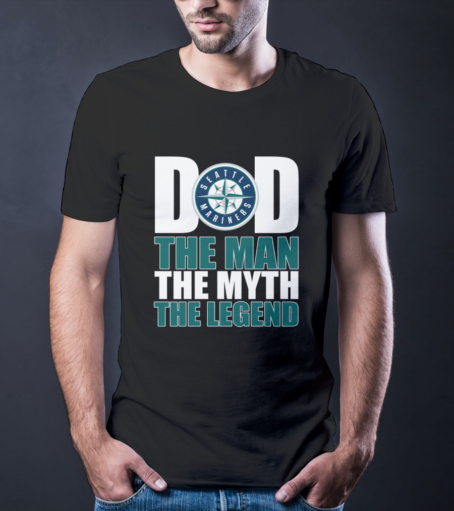 Seattle Mariners Dad The Man The Myth The Legend T-Shirt