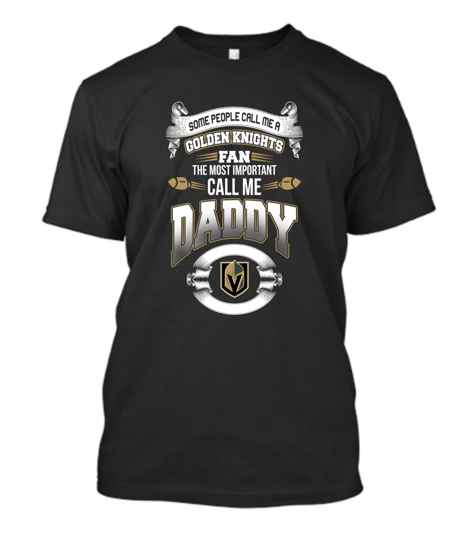 Vegas Golden Knights Fan Most Important Call Me Daddy T-Shirt