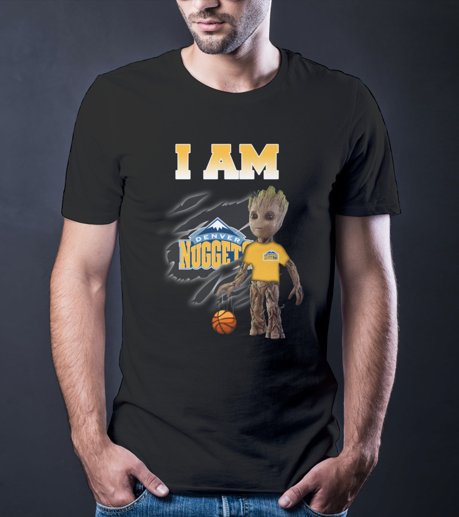 I Am Denver Nuggets Groot Basketball Fans Favorite T-Shirt