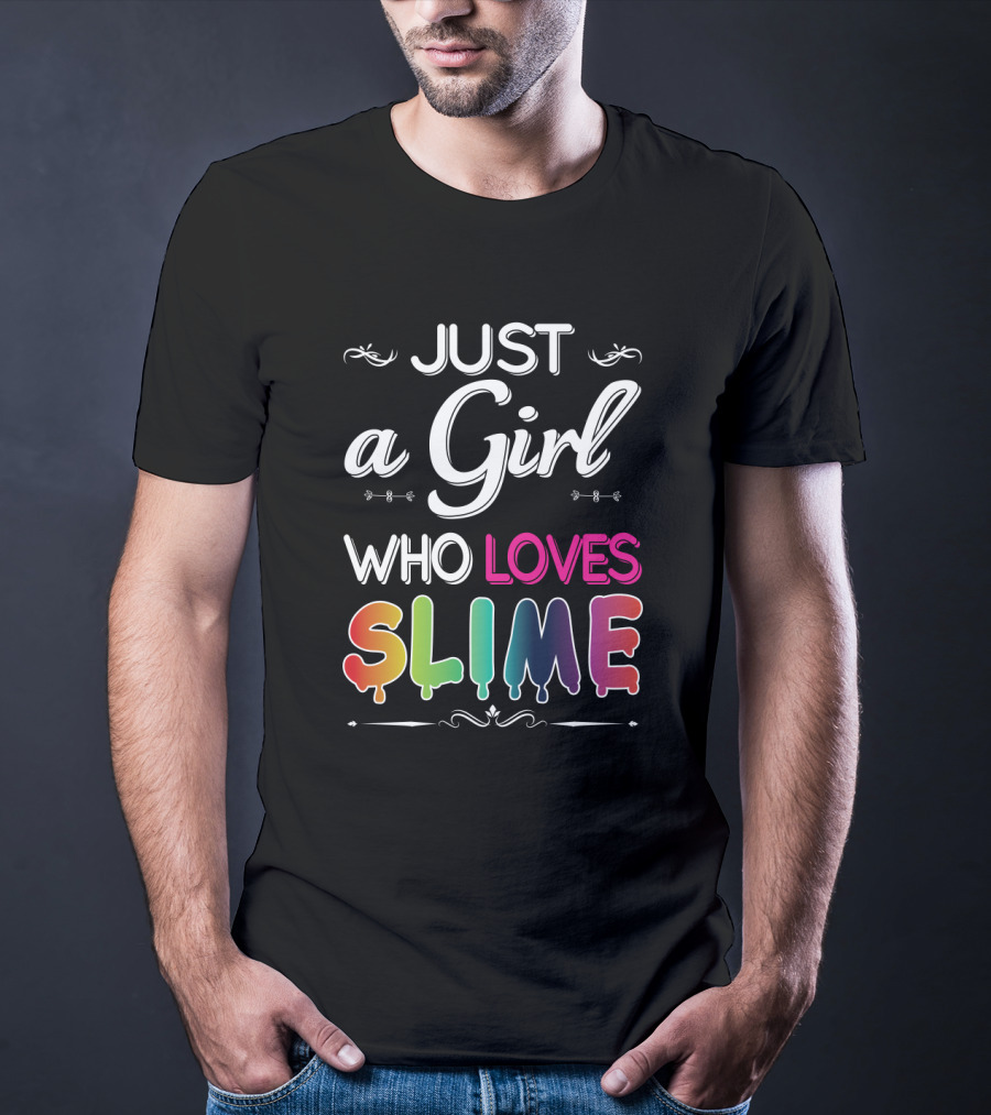 Just A Girl Who Loves Slime Rainbow Drip T-Shirt