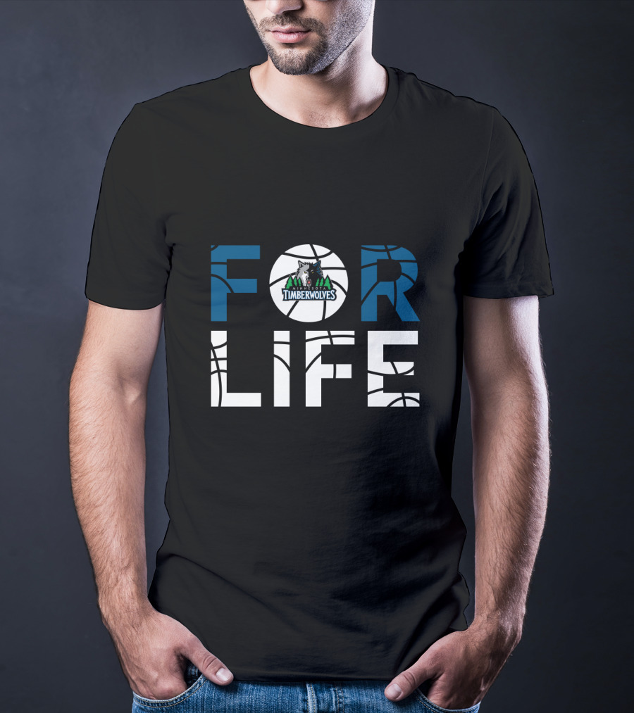 Minnesota Timberwolves Basketball For Life Fans T-Shirt
