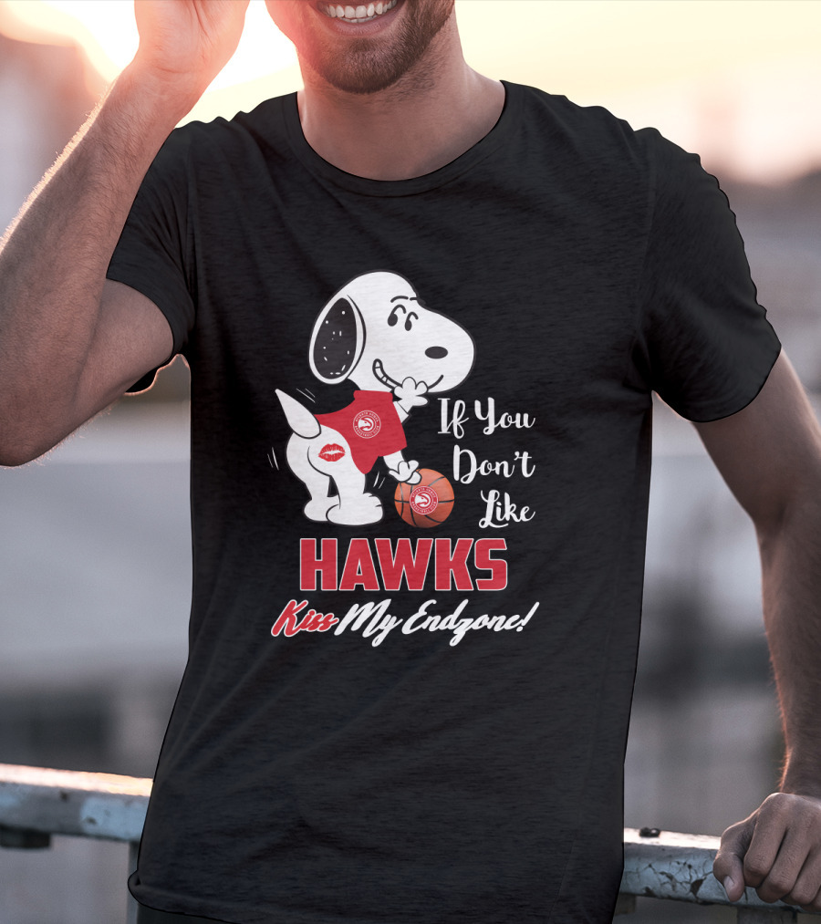 Snoopy If You Don't Like Hawks Kiss My Endzone Atlanta Fans T-Shirt