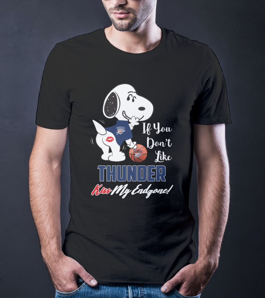 Snoopy If You Don't Like Thunder Kiss My Endzone Oklahoma City Thunder Fans T-Shirt