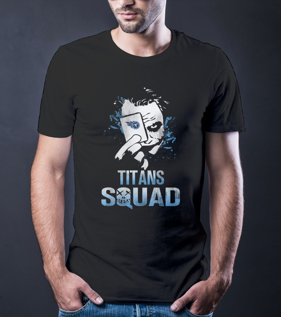 Titans Squad Joker Card Featuring Tennessee Titans Fans T-Shirt