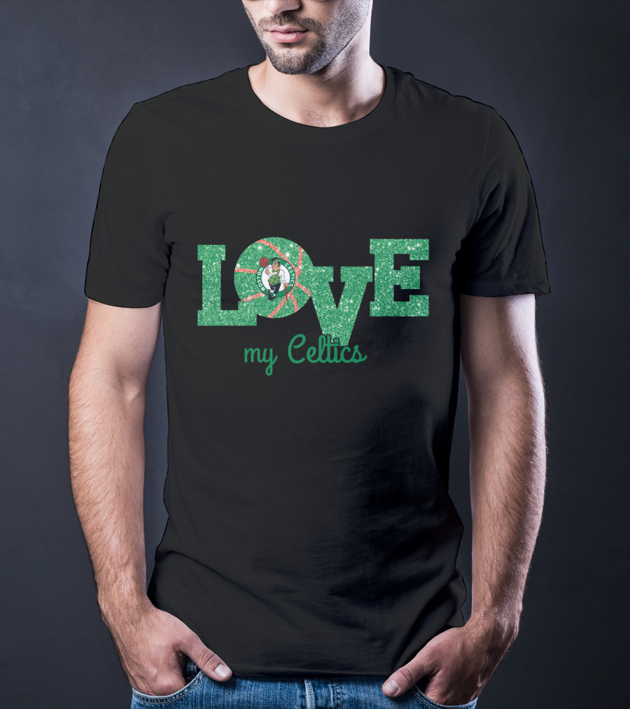 Glitter Love My Celtics Boston Celtics Fans T-Shirt