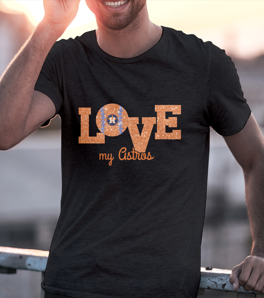 Glitter Love My Astros Houston Fans With Baseball Heart T-Shirt