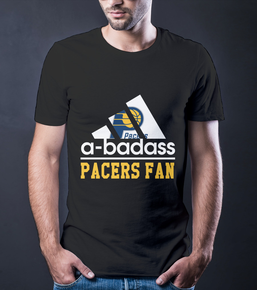 Indiana Pacers A-Badass Pacers Fan T-Shirt