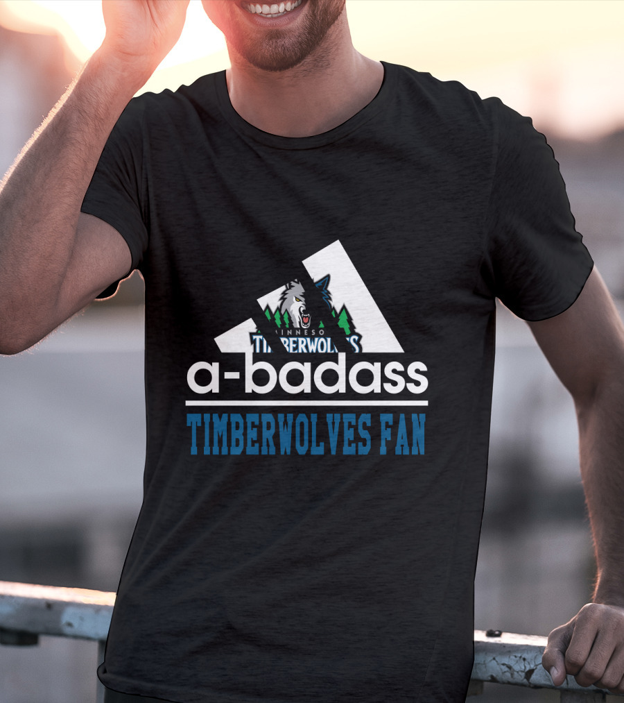 Minnesota Timberwolves A-Badass Timberwolves Fan T-Shirt