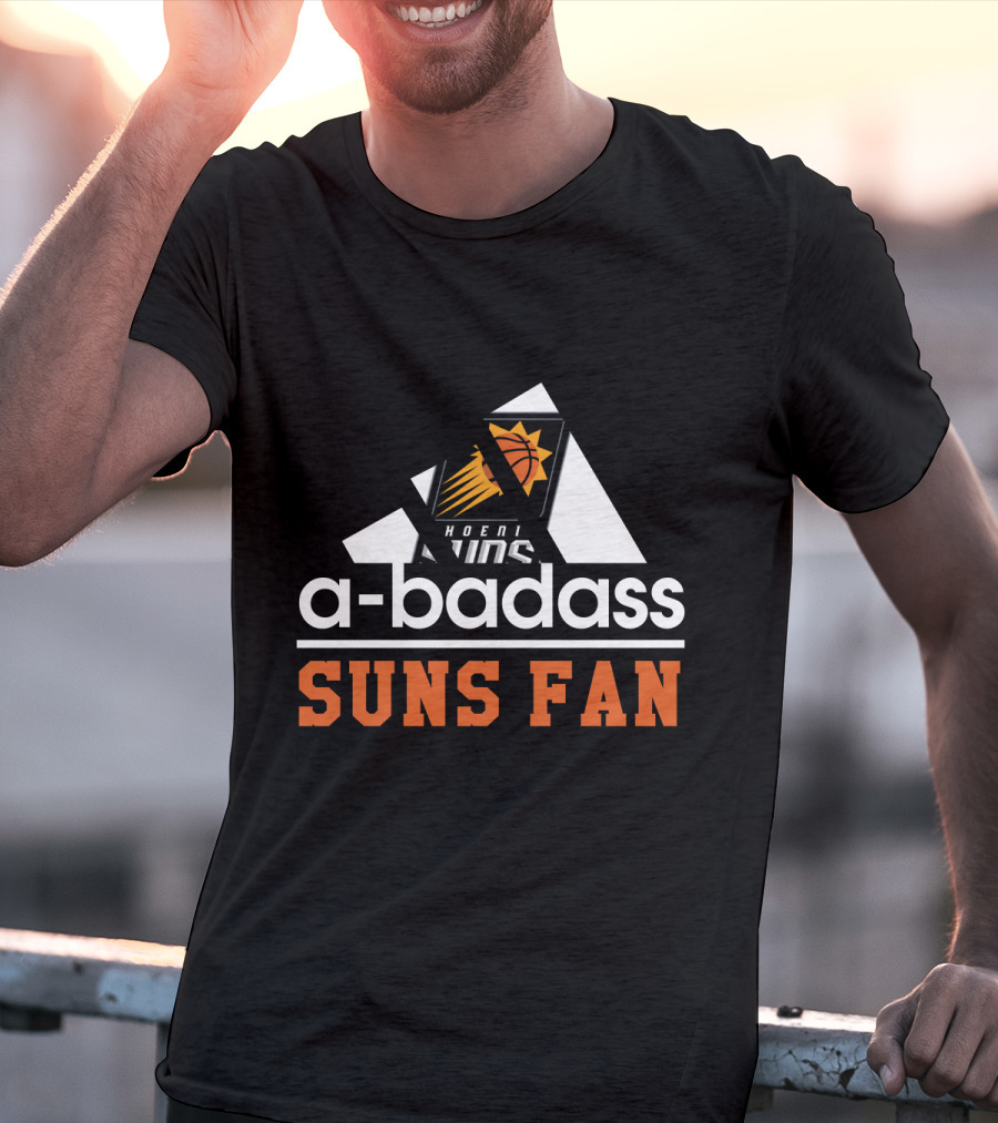 Phoenix Suns A-Badass Suns Fan T-Shirt