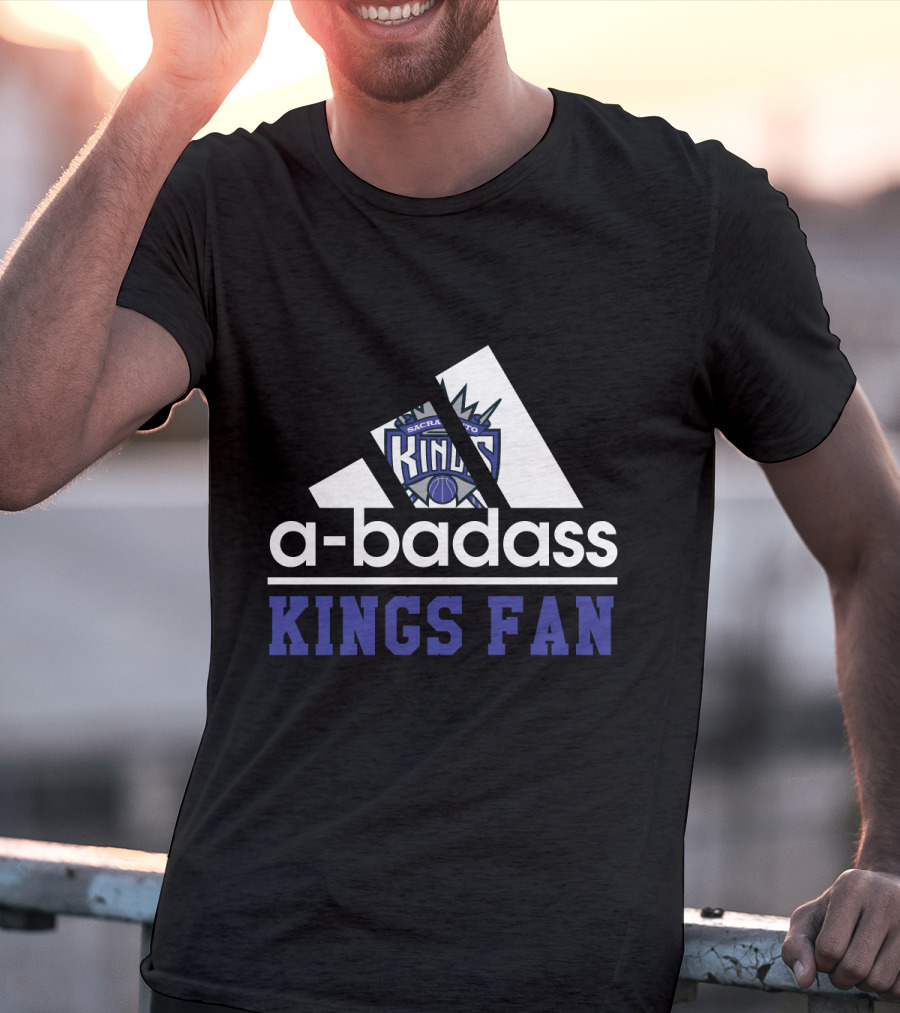 Sacramento Kings A-Badass Kings Fan T-Shirt
