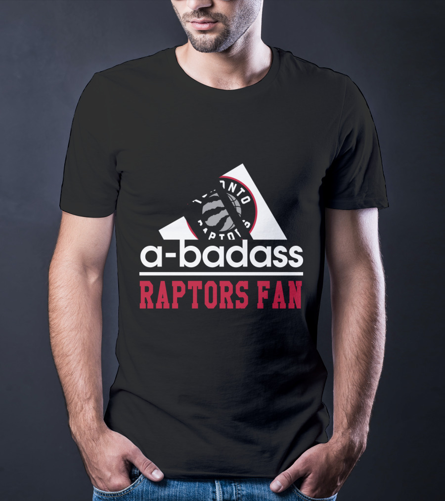 Toronto Raptors Fan Badge A-Badass T-Shirt