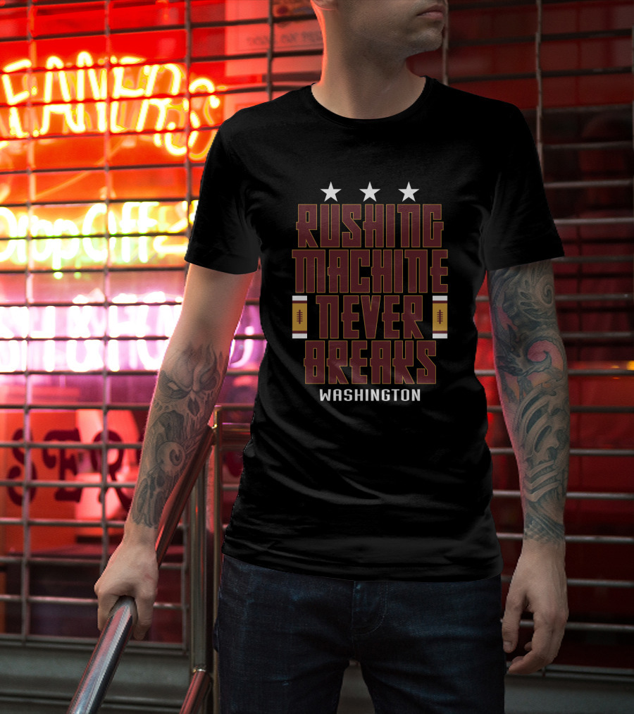 Rushing Machine Never Breaks Washington Football Theme With Stars And Football Icons T-Shirt