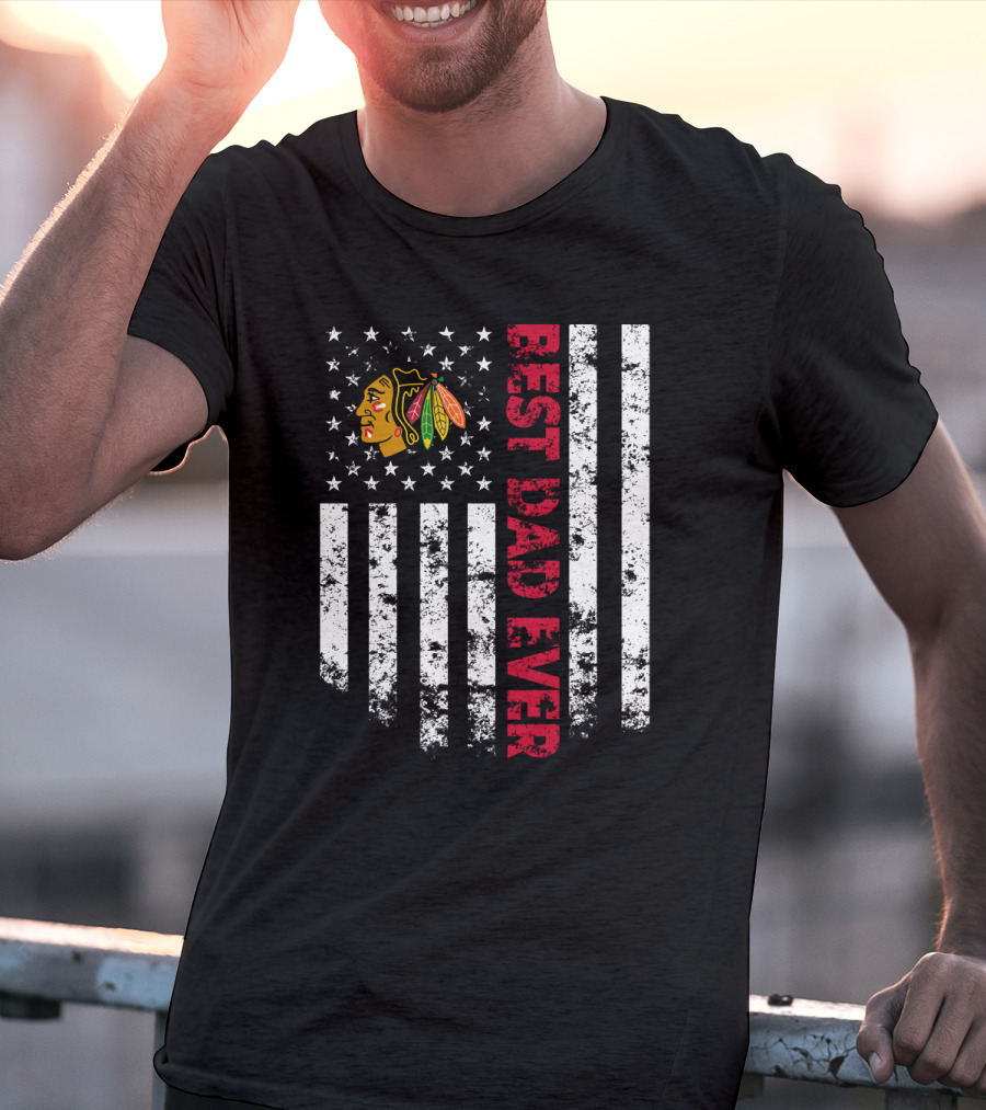 Best Dad Ever Chicago Blackhawks American Flag T-Shirt
