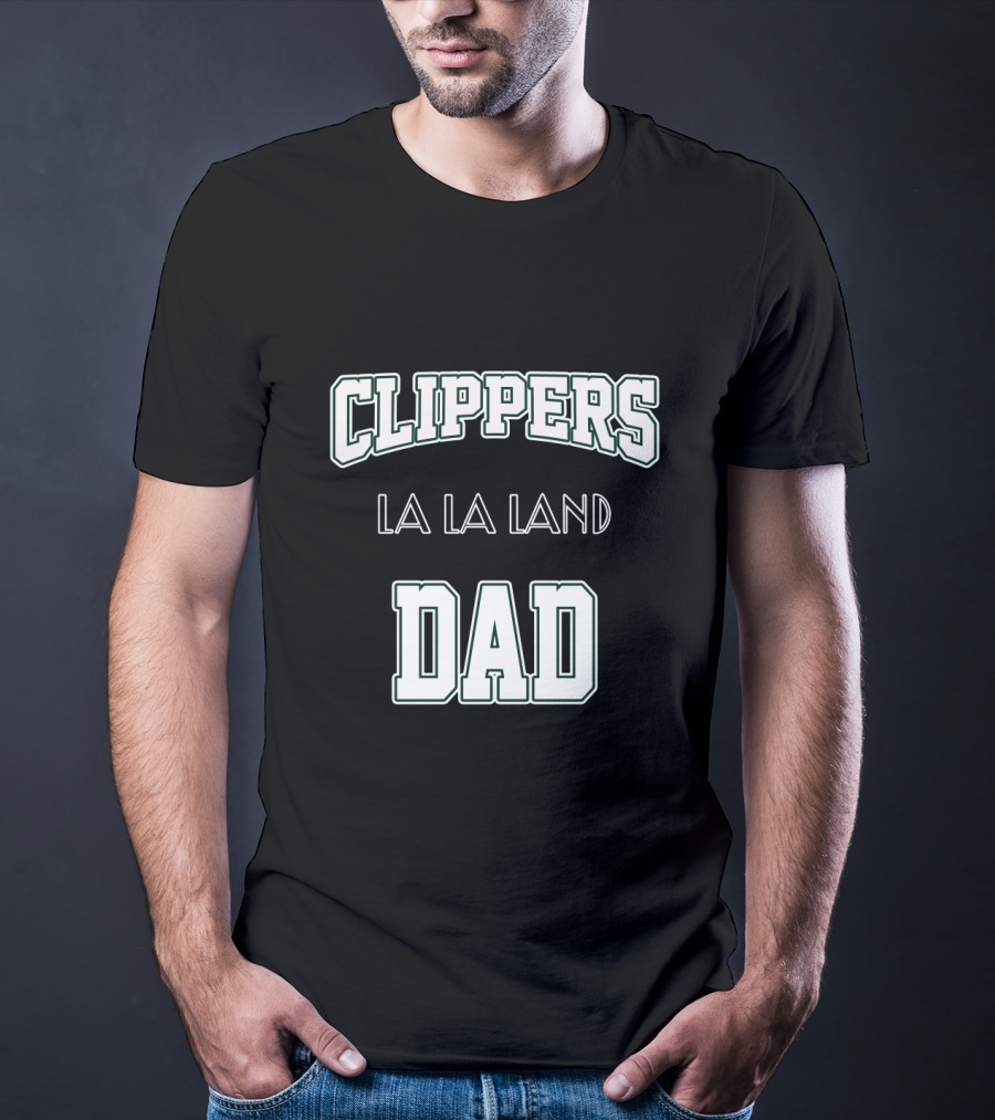 Clippers La La Land Dad T-Shirt