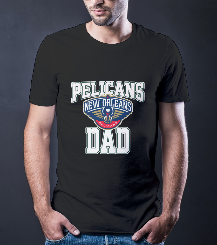 New Orleans Pelicans Dad Father's Day Tribute T-Shirt