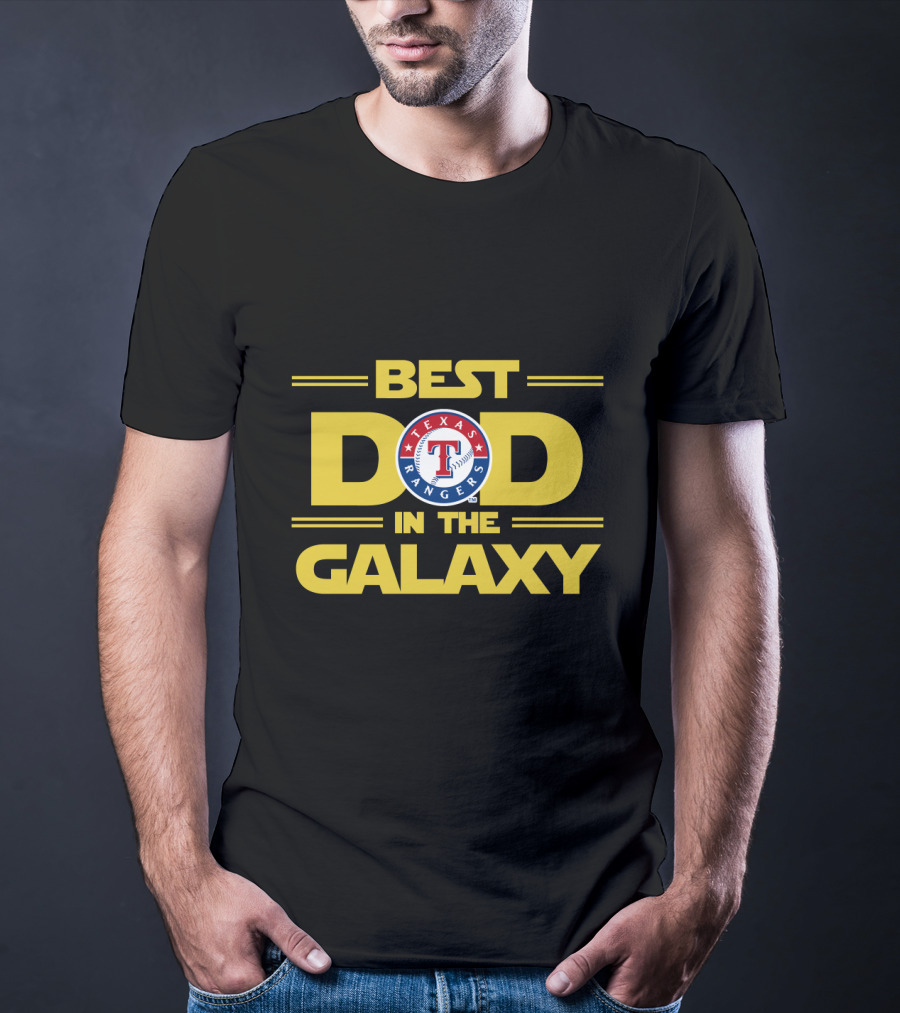 Best Dad In The Galaxy Texas Rangers MLB Fan Gear T-Shirt