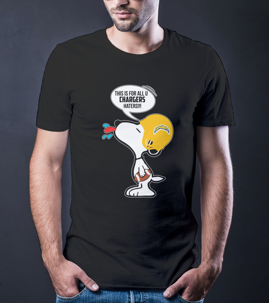 Snoopy This Is For All U Chargers Haters Los Angeles Chargers Fans T-Shirt