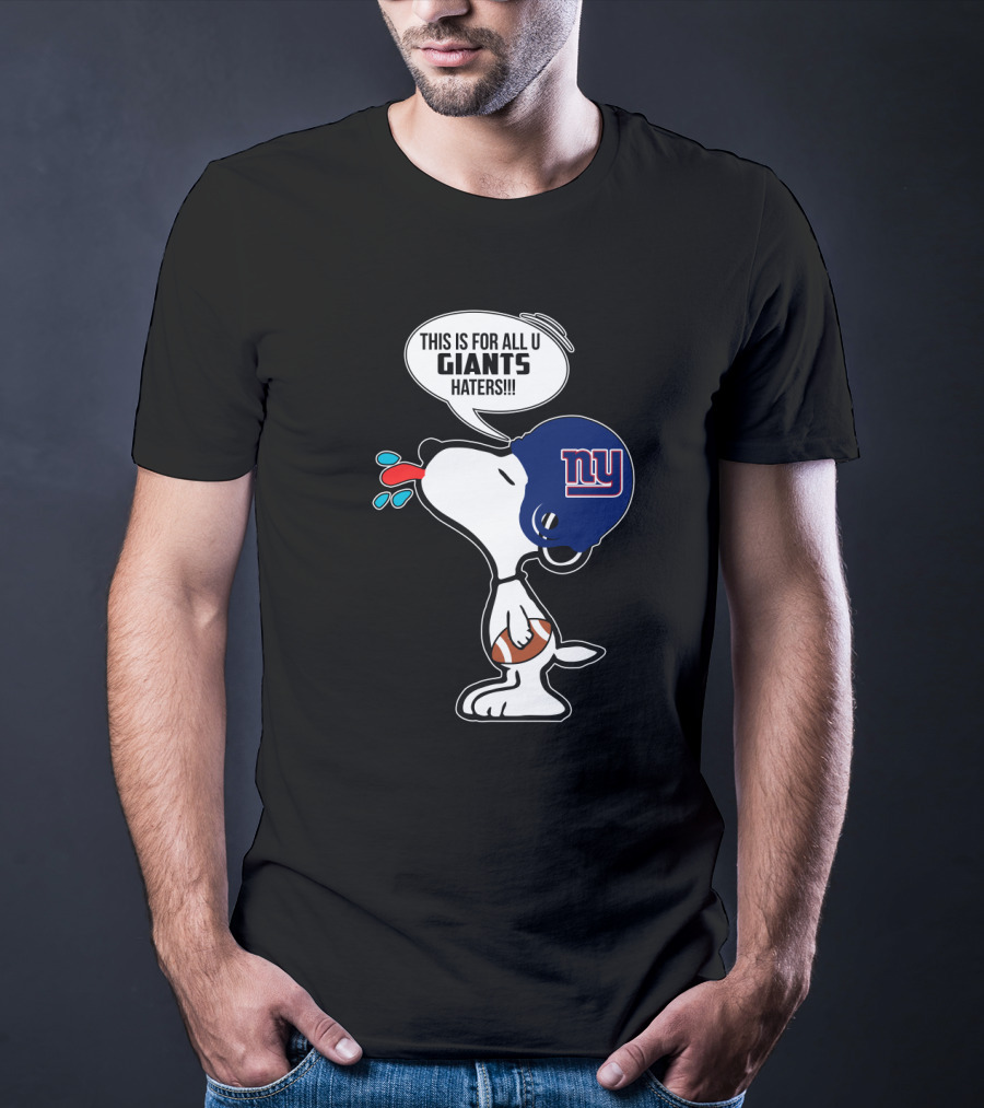 Snoopy New York Giants Helmet Football Fans This Is For All U Giants Haters T-Shirt