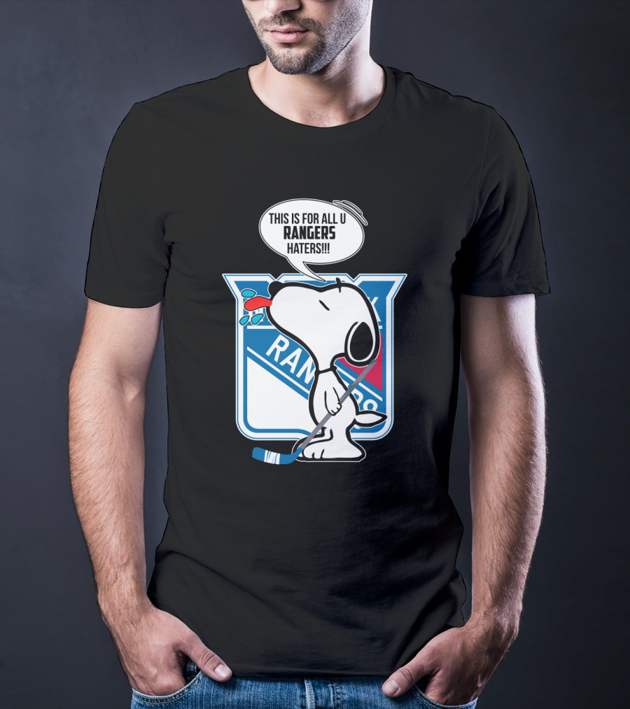Snoopy New York Rangers Fans This Is For All U Rangers Haters T-Shirt