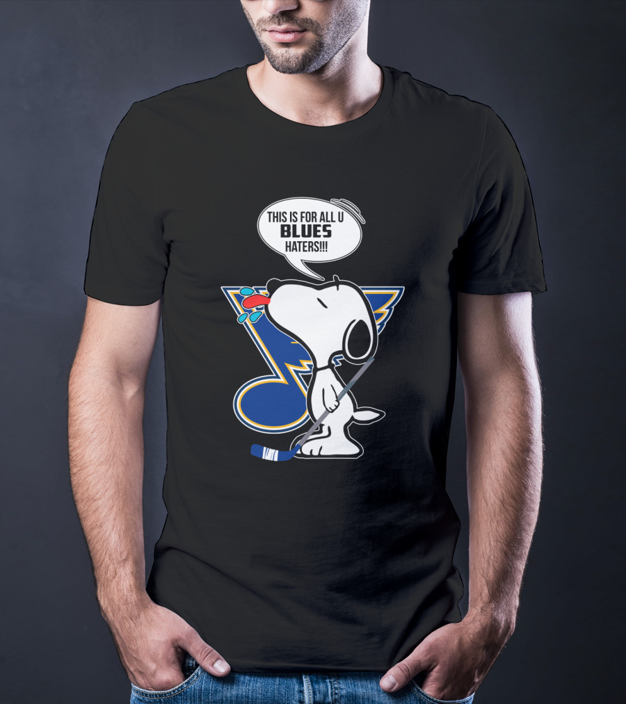 Snoopy Blues Hockey Fans For All U Haters T-Shirt