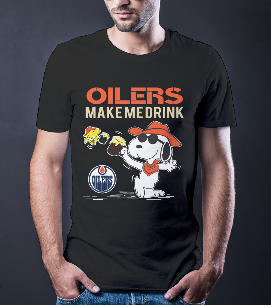 Oilers Make Me Drink Snoopy Edmonton Oilers T-Shirt