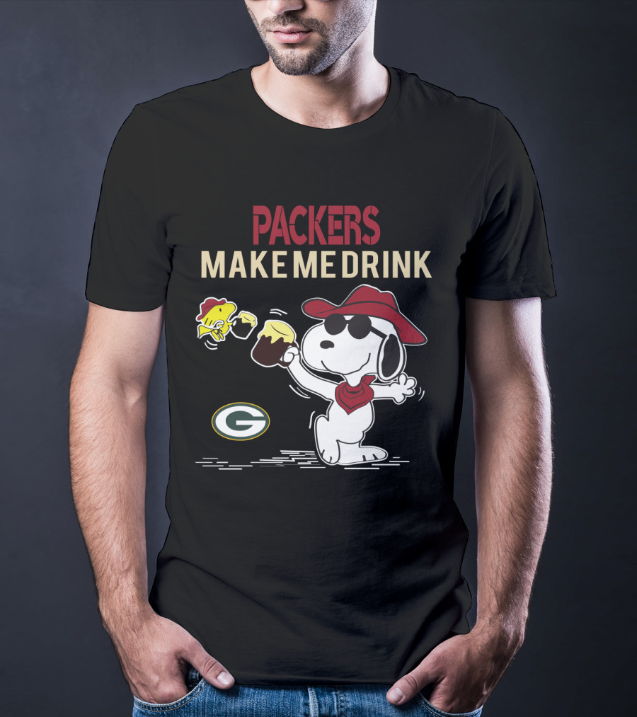 Packers Make Me Drink Snoopy With Green Bay Packers T-Shirt