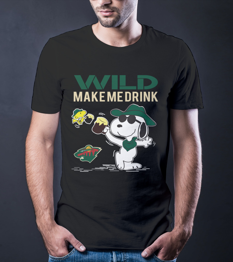 Wild Make Me Drink Snoopy Minnesota Wild Fans T-Shirt