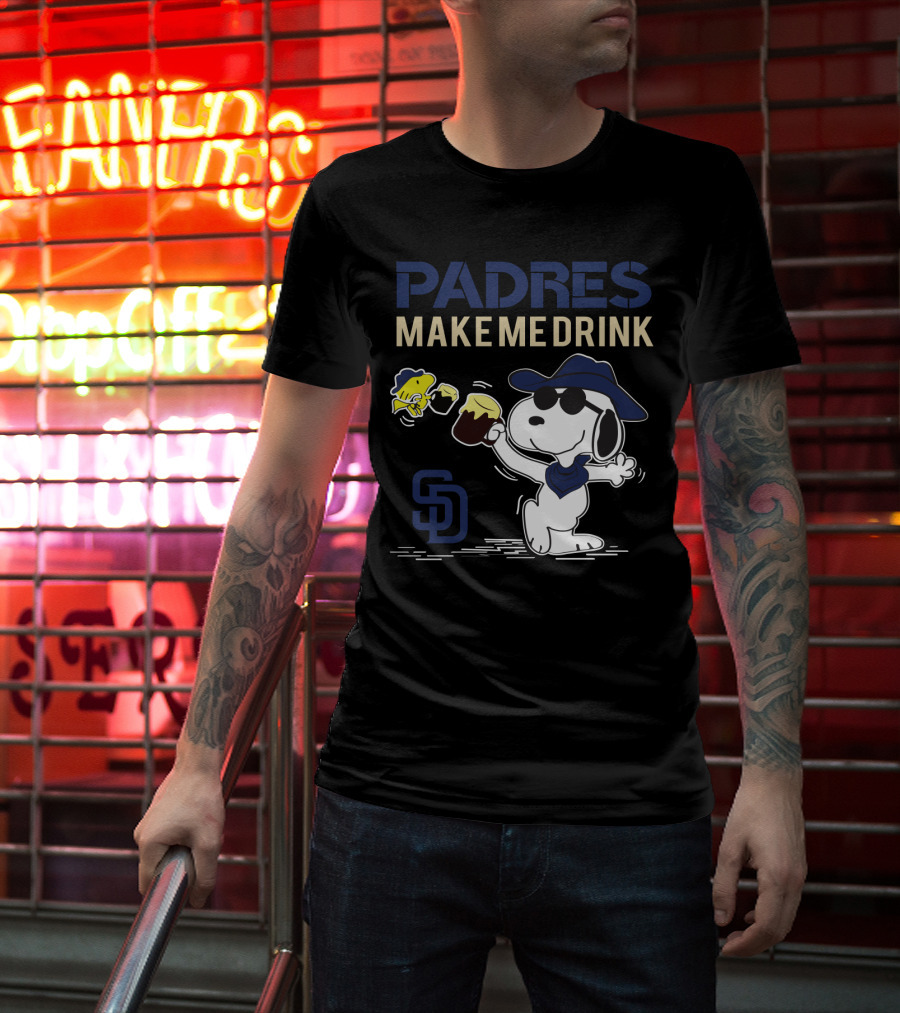 Padres Make Me Drink Snoopy Sd San Diego Padres Fans T-Shirt
