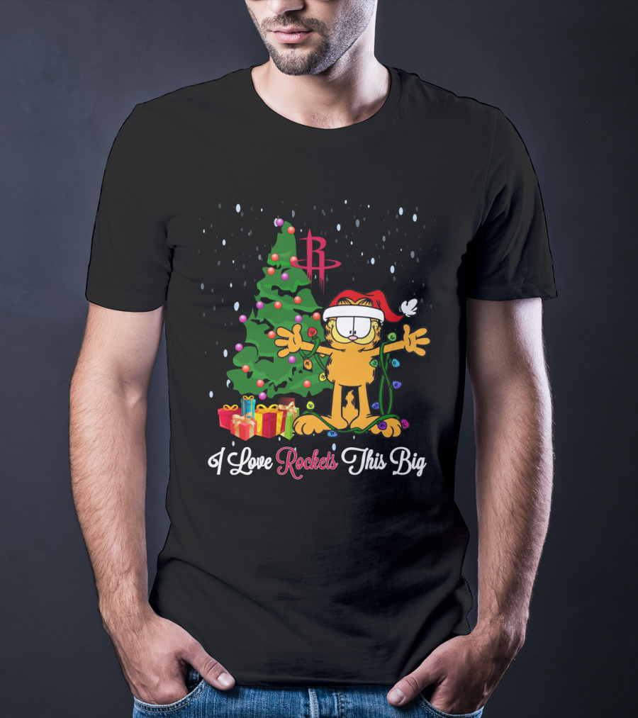 Garfield Christmas I Love Rockets This Big Houston Rockets Fans T-Shirt