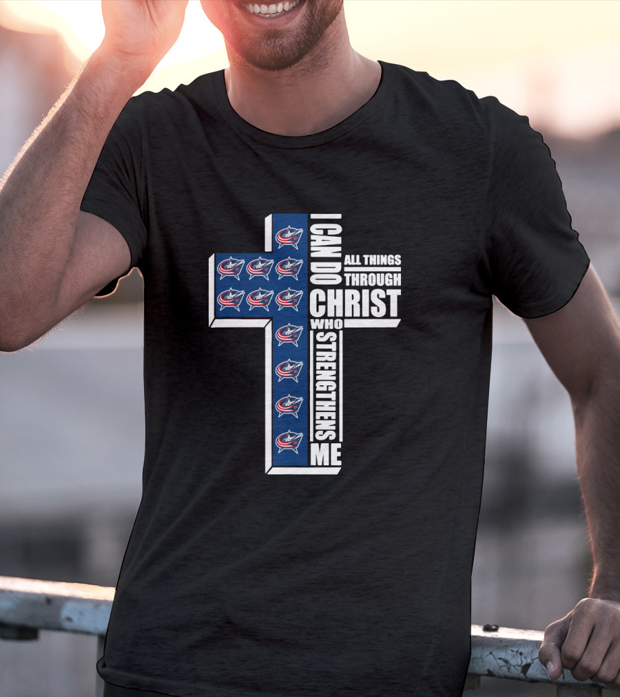 Blue Jackets I Can Do All Things Through Christ Who Strengthens Me T-Shirt