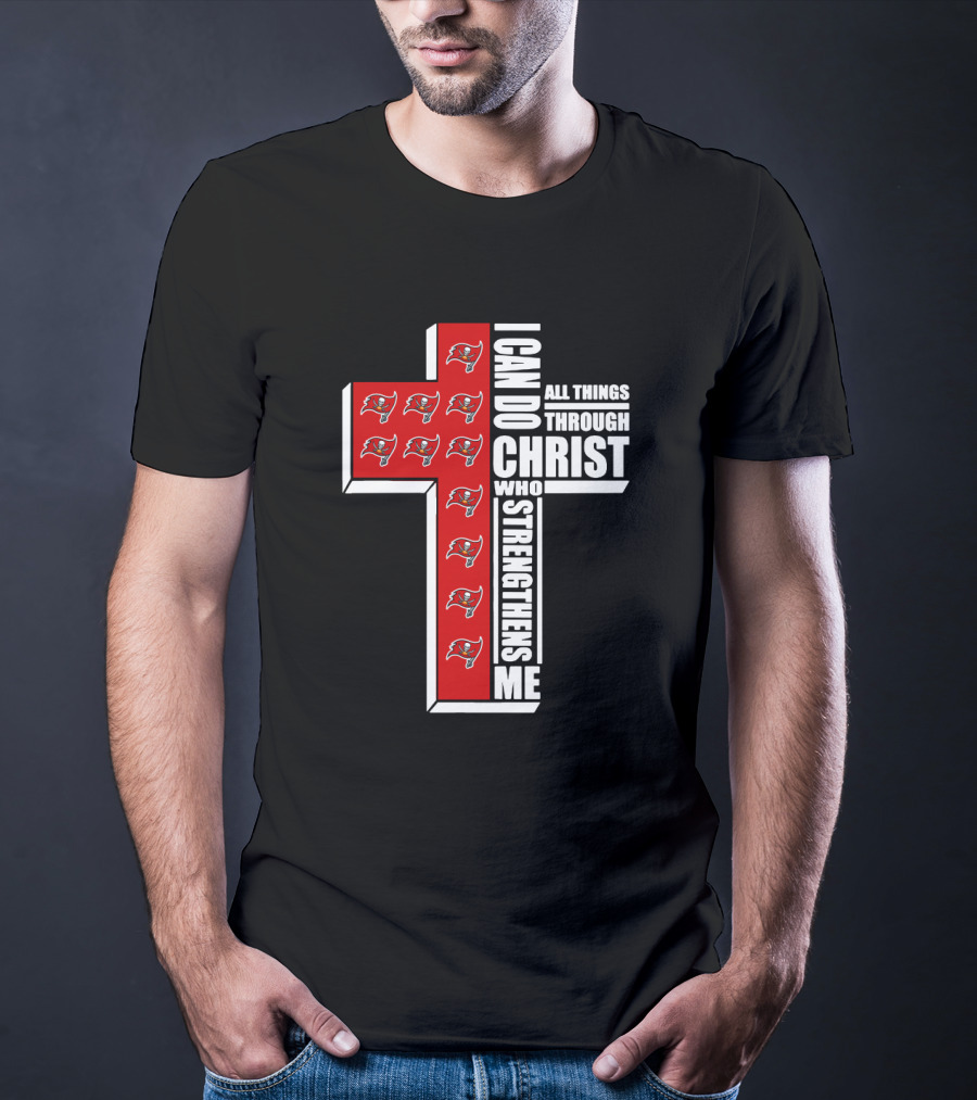 Buccaneers I Can Do All Things Through Christ Who Strengthens Me Cross With Team T-Shirt