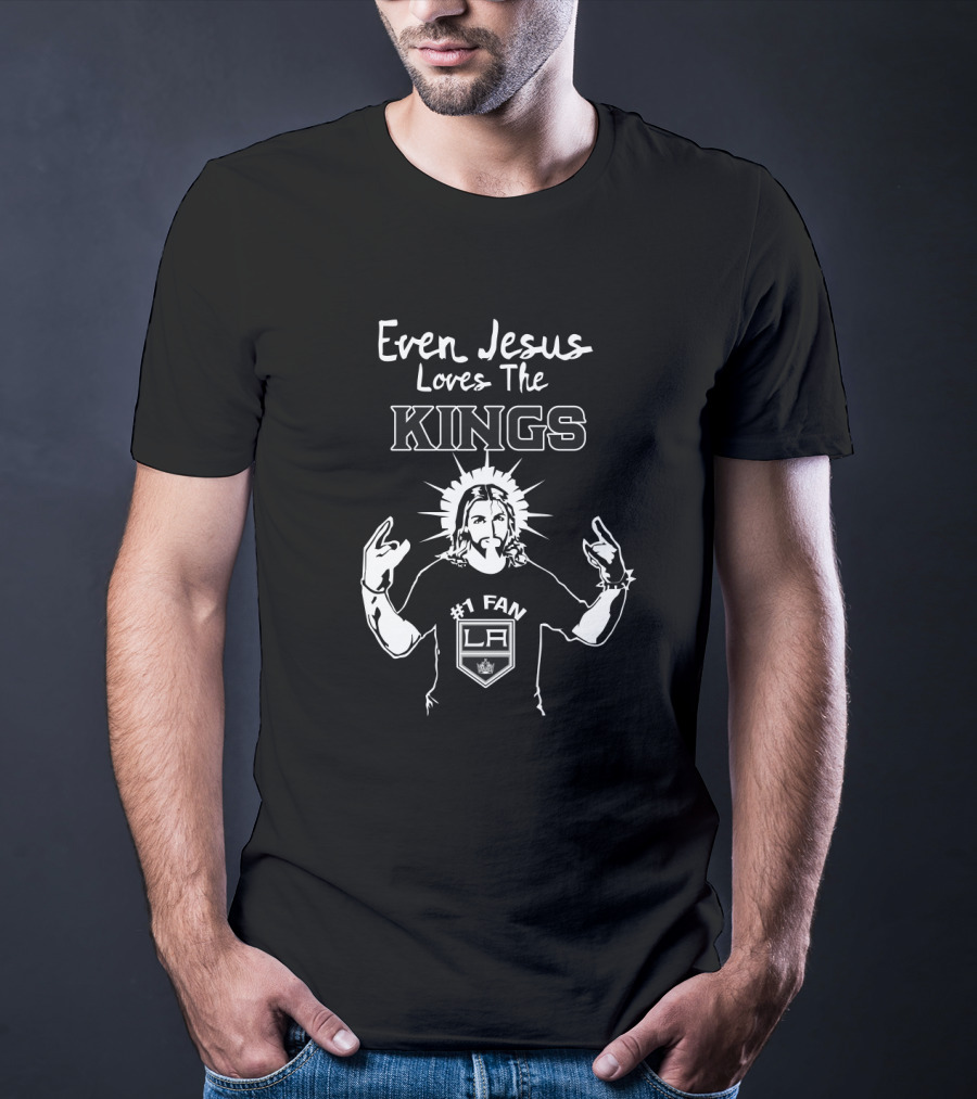 Even Jesus Loves The Kings LA #1 Fan Classic Hockey Enthusiast T-Shirt