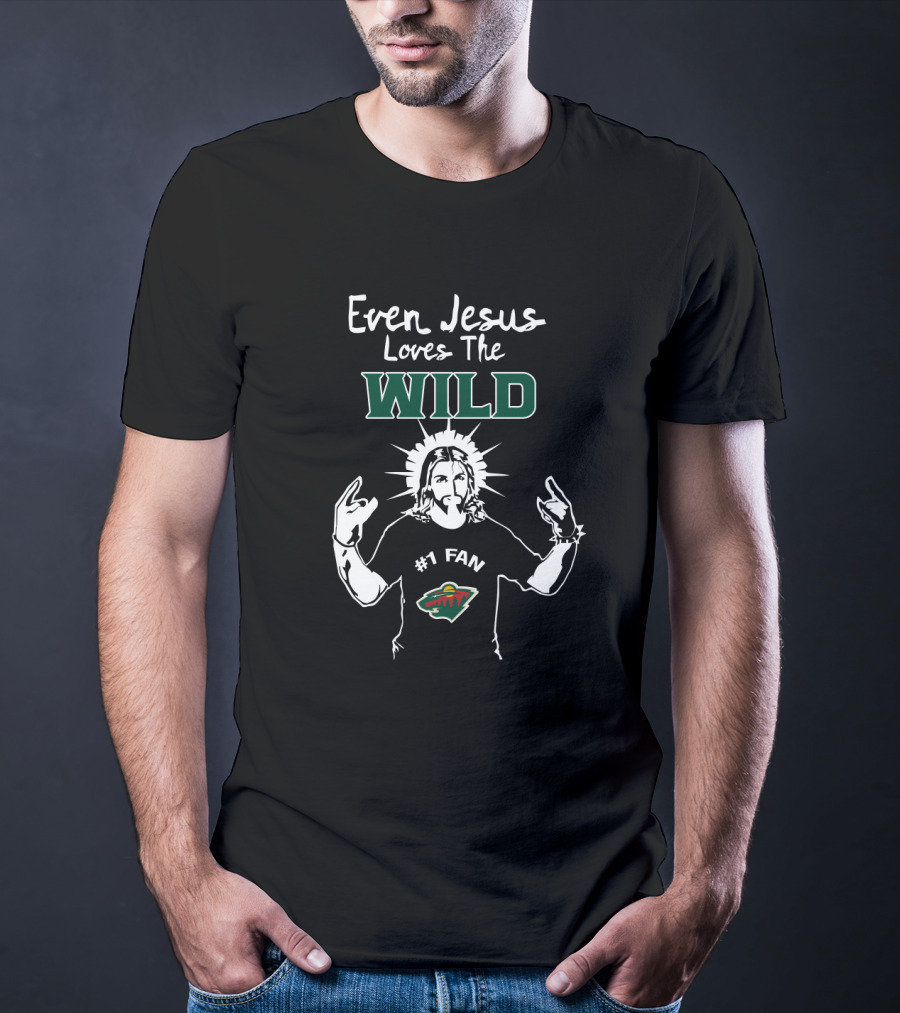 Even Jesus Loves The Minnesota Wild #1 Fan T-Shirt