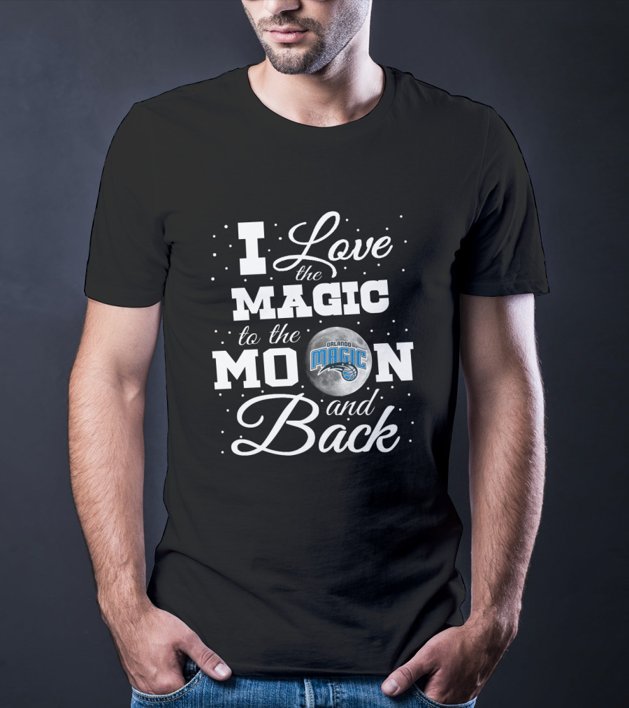 I Love The Orlando Magic To The Moon And Back T-Shirt