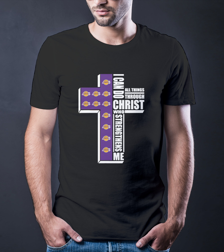 Lakers I Can Do All Things Through Christ Who Strengthens Me T-Shirt