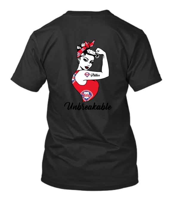 Philadelphia Phillies Unbreakable Strong Girl Rosie Riveter T-Shirt