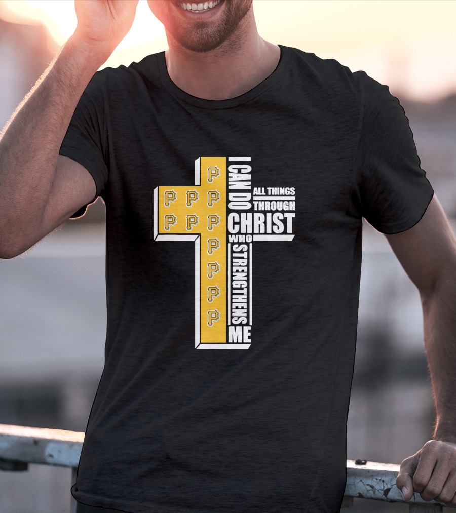 Pittsburgh Pirates Cross I Can Do All Things Through Christ Who Strengthens Me T-Shirt