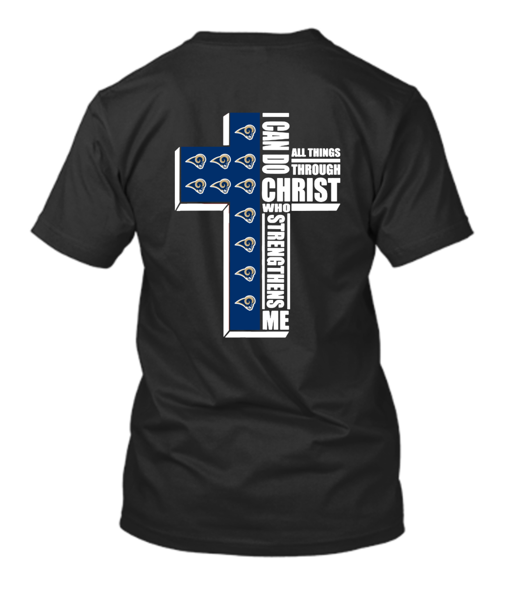 Los Angeles Rams Cross I Can Do All Things Through Christ Who Strengthens Me T-Shirt
