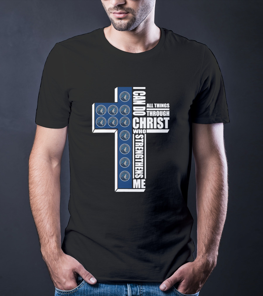 Timberwolves I Can Do All Things Through Christ Who Strengthens Me T-Shirt