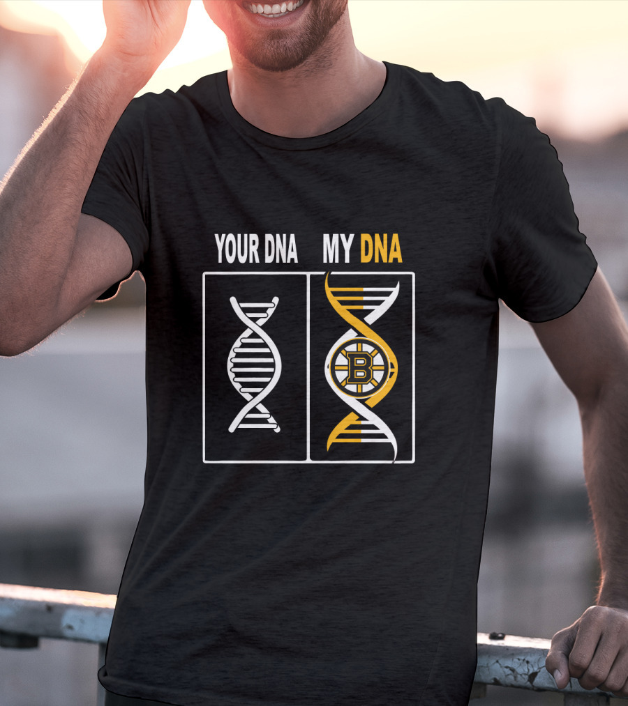 Your DNA My DNA Boston Bruins Hockey Fan Genetic Connection T-Shirt