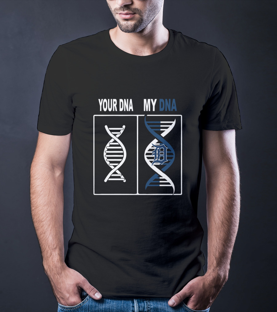 Your DNA My DNA Detroit Tigers Logo Genetic Humor T-Shirt