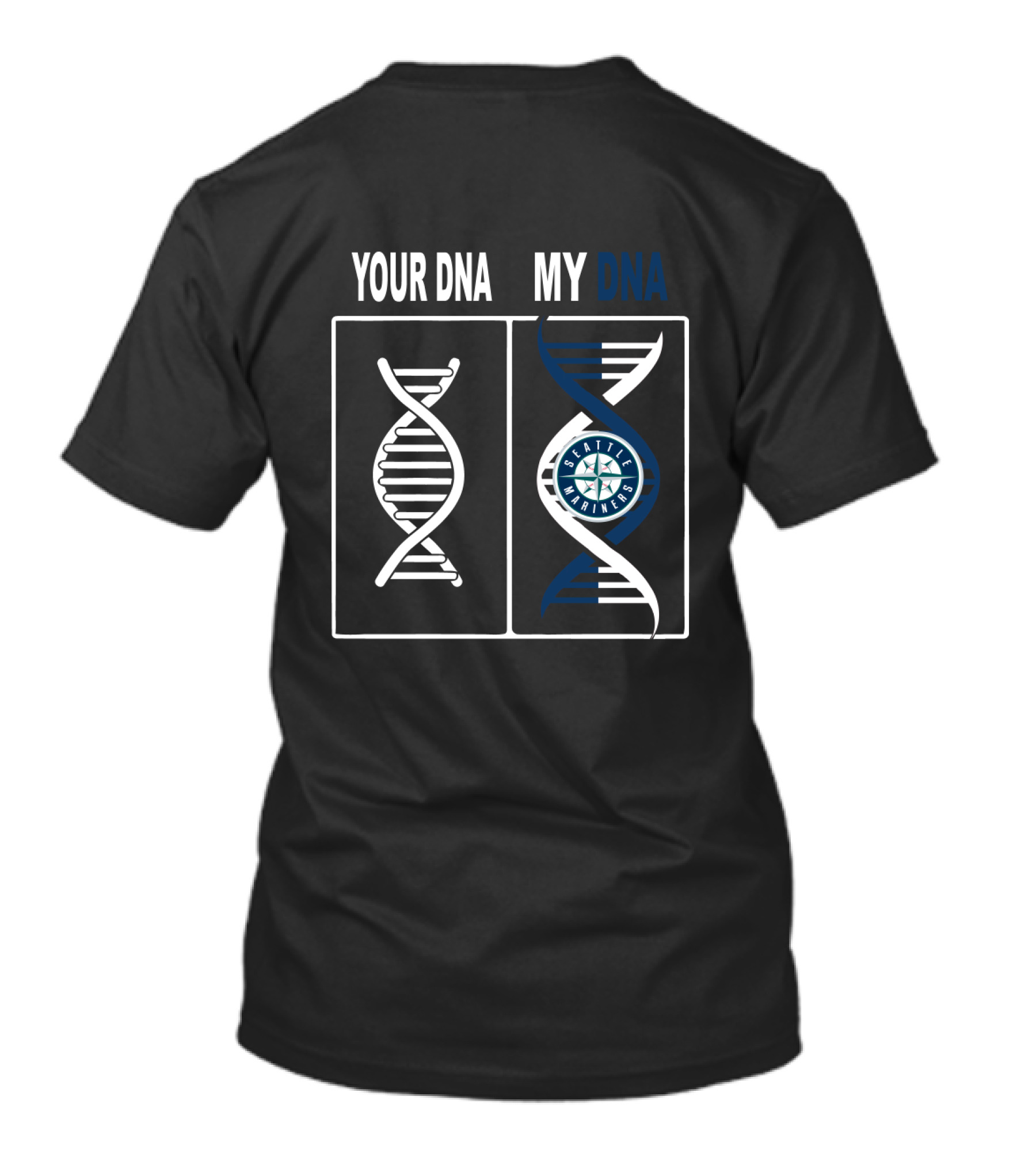 Your DNA My DNA Seattle Mariners Logo Genetic Inspiration T-Shirt