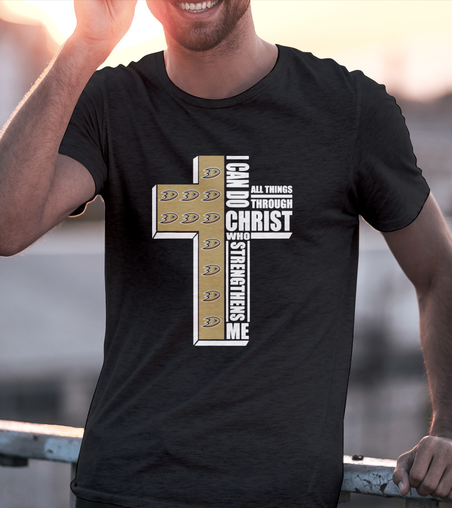 Anaheim Ducks I Can Do All Things Through Christ Who Strengthens Me Cross T-Shirt