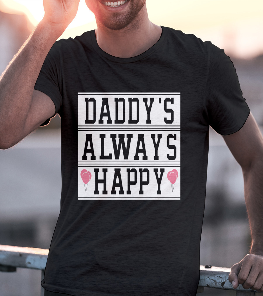 Daddy's Always Happy Balloons Gordon Hayward T-Shirt