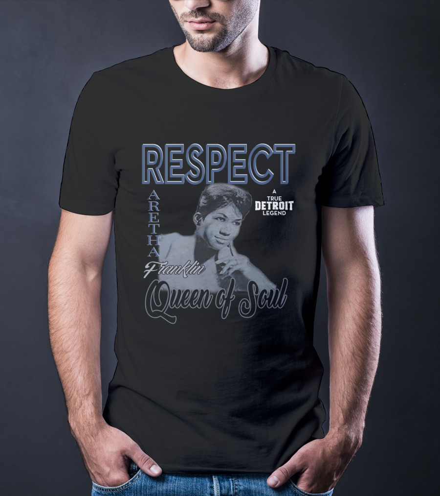 Respect Aretha Franklin Queen Of Soul A True Detroit Legend T-Shirt
