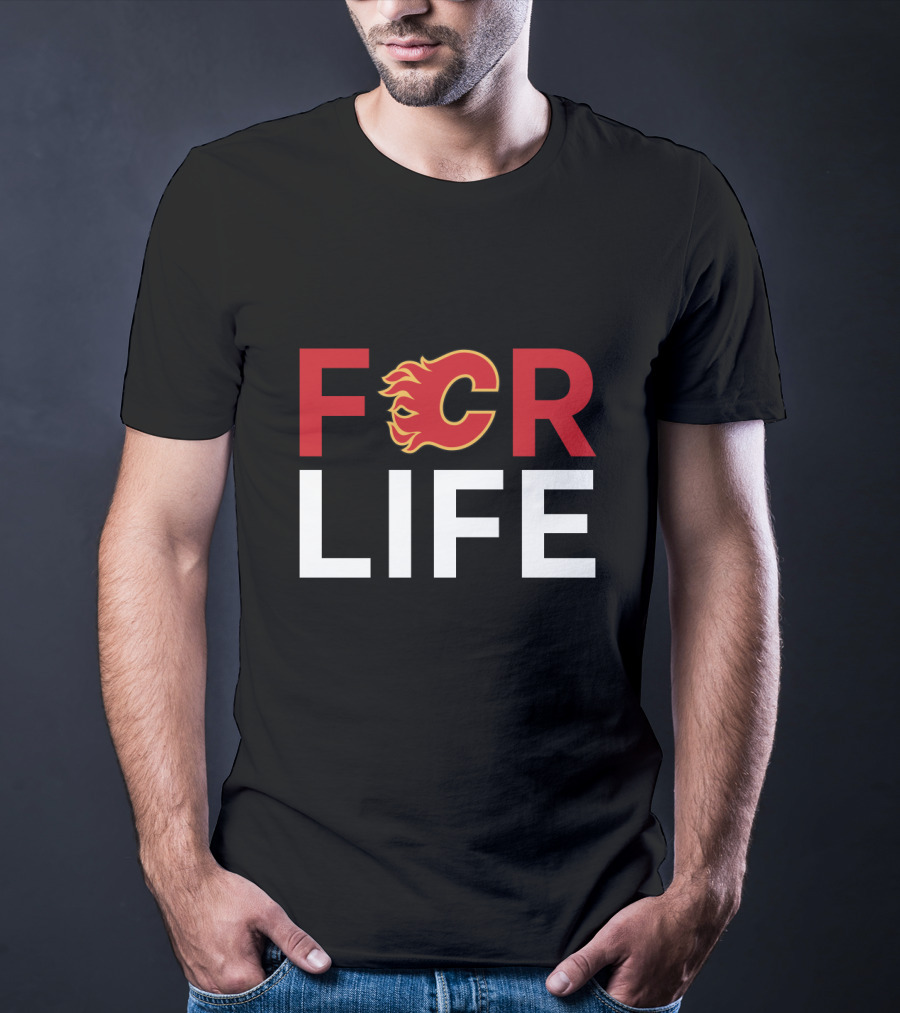 Calgary Flames For Life Fans Loyalty T-Shirt