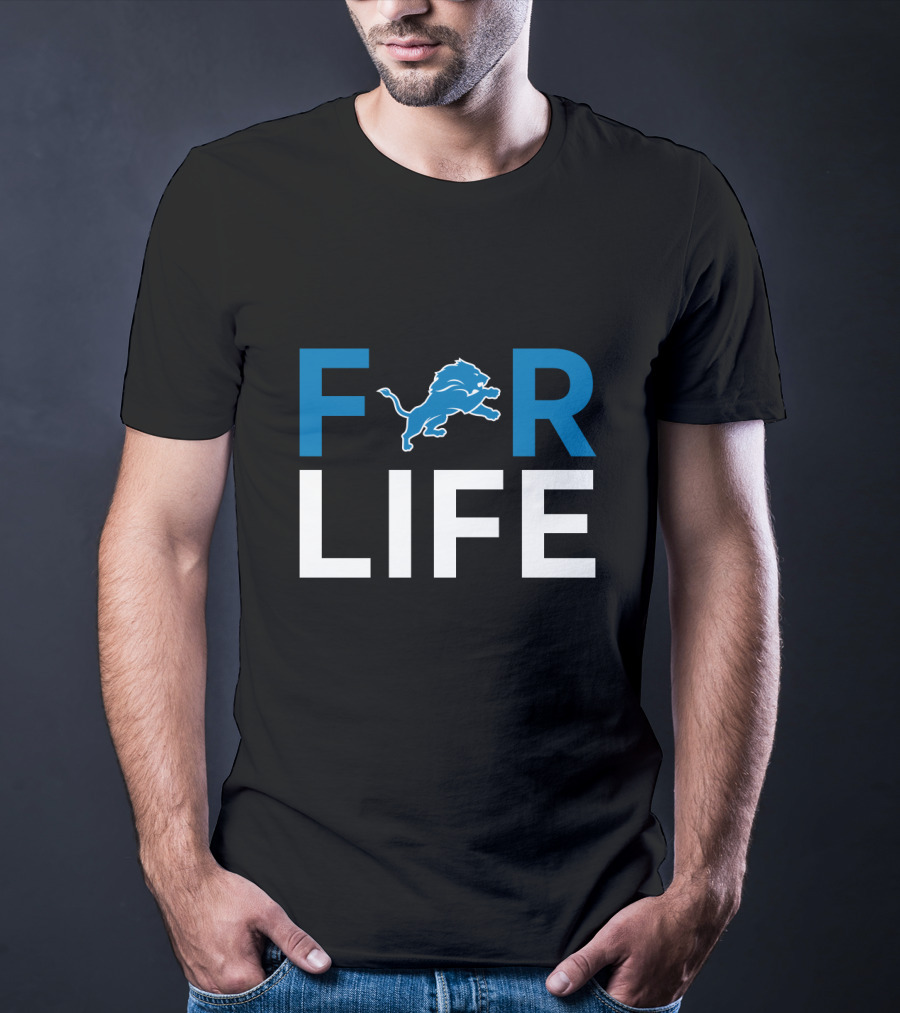 For Life Detroit Lions Fans Football Team Loyalty T-Shirt