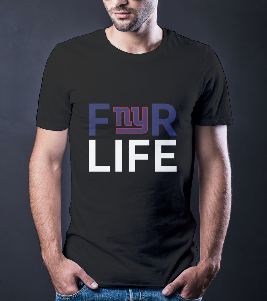 For Life New York Giants Fans Fnyr Life T-Shirt