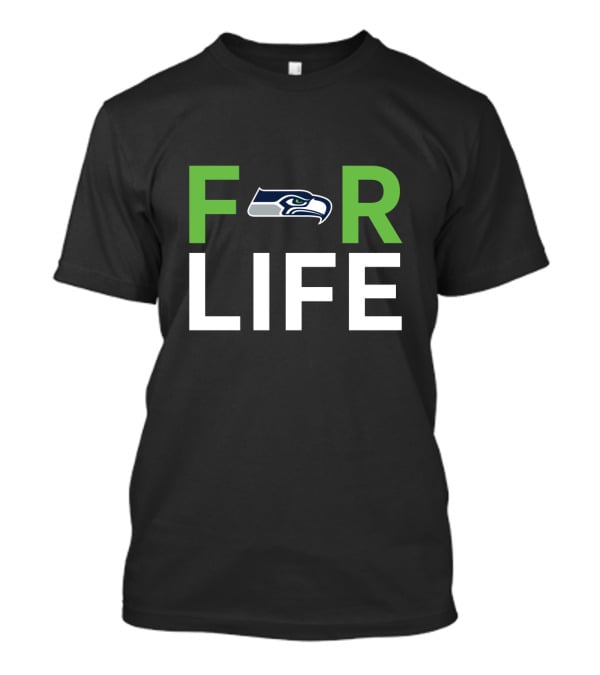 F R Life Seattle Seahawks Fans T-Shirt