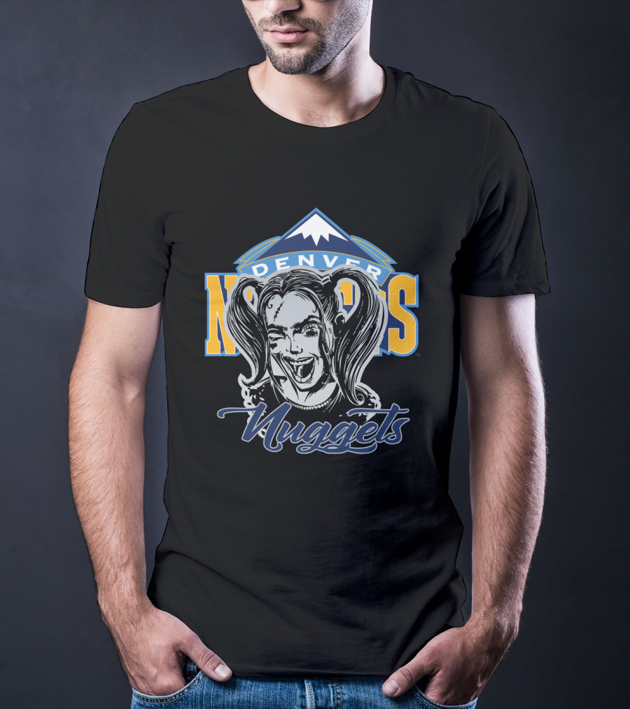 Harley Quinn Denver Nuggets Fans Nuggets T-Shirt